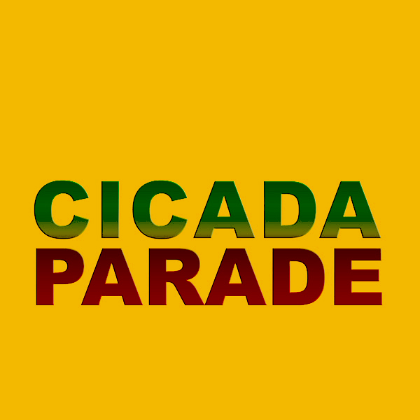 Cicada Parade